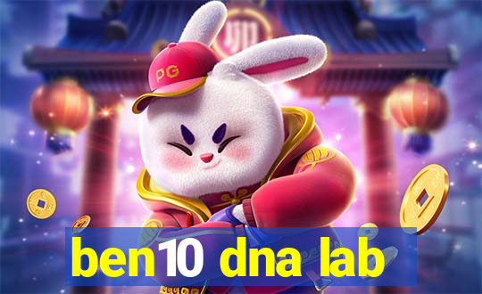 ben10 dna lab