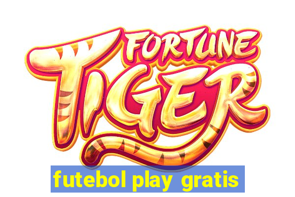 futebol play gratis