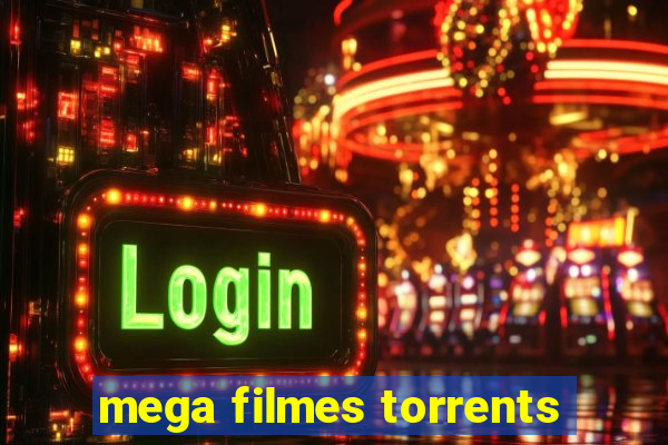 mega filmes torrents