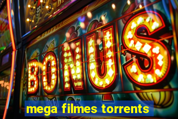 mega filmes torrents