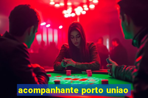 acompanhante porto uniao