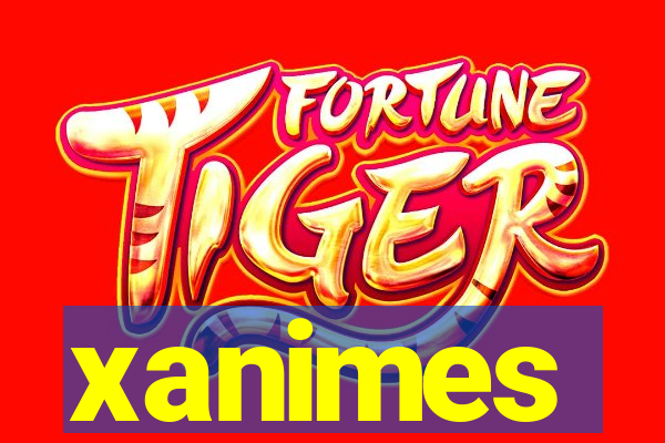 xanimes