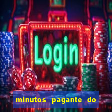 minutos pagante do fortune tiger