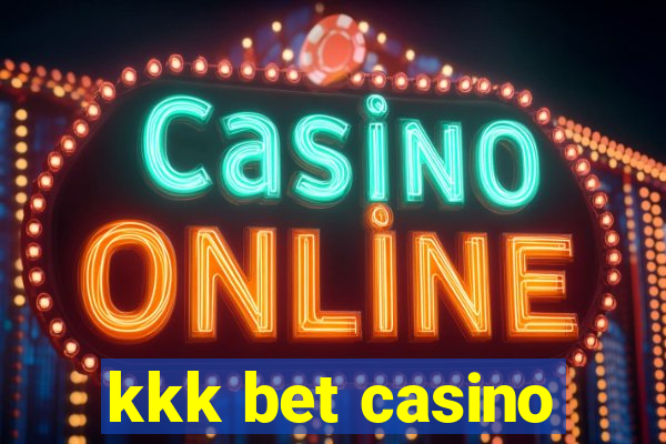 kkk bet casino