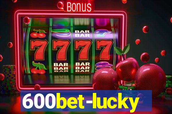 600bet-lucky