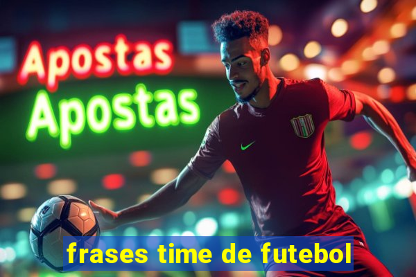 frases time de futebol