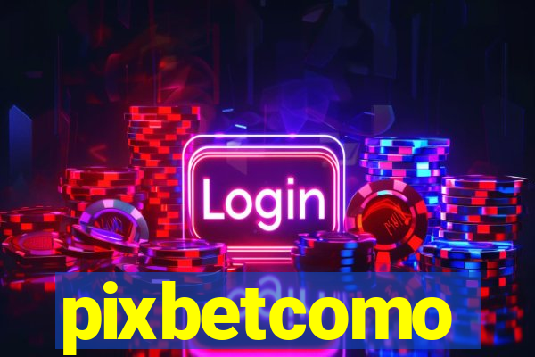 pixbetcomo