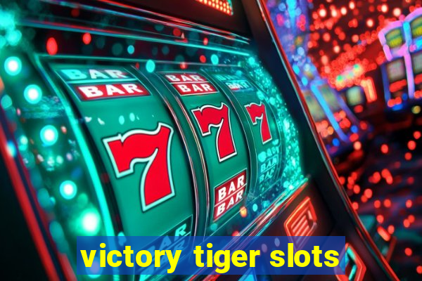 victory tiger slots