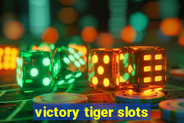 victory tiger slots