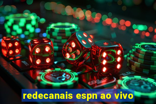 redecanais espn ao vivo