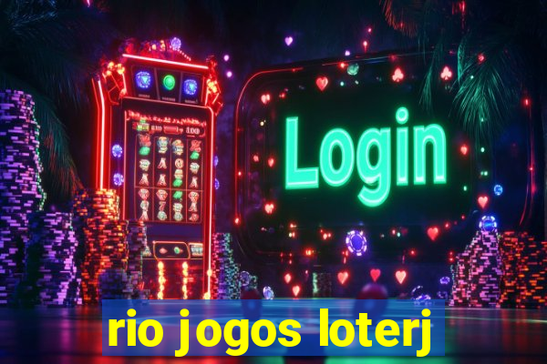 rio jogos loterj