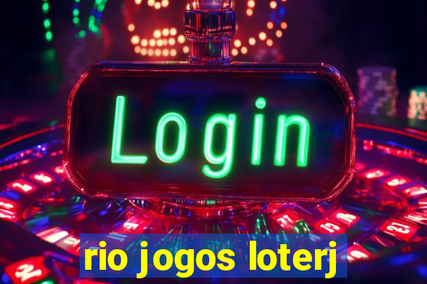 rio jogos loterj