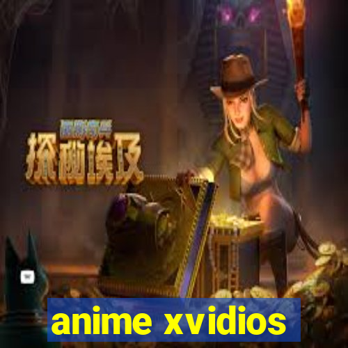 anime xvidios