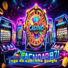 jogo da cobrinha google