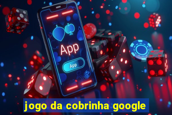 jogo da cobrinha google