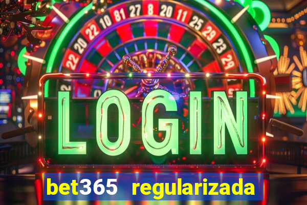 bet365 regularizada no brasil