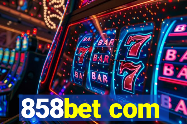 858bet com