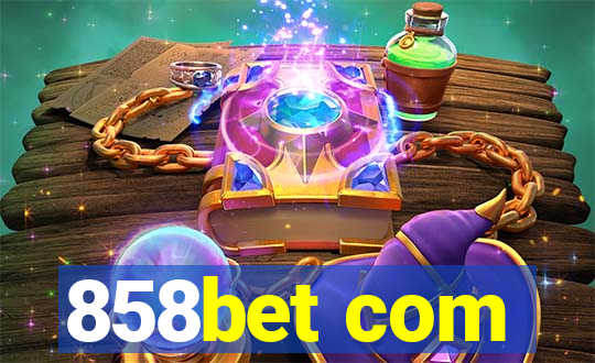 858bet com