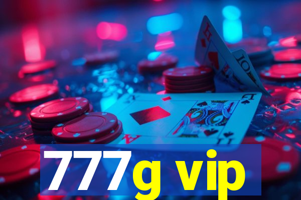 777g vip