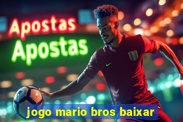 jogo mario bros baixar