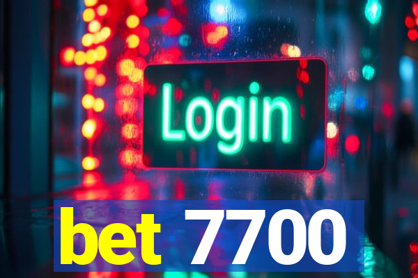 bet 7700