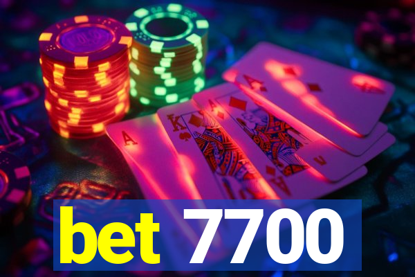 bet 7700