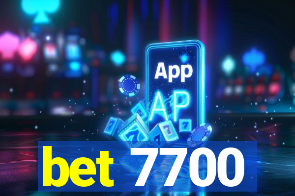 bet 7700