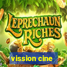 vission cine