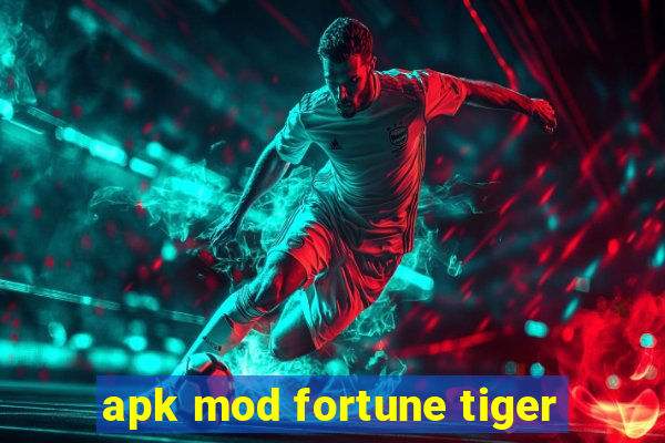 apk mod fortune tiger