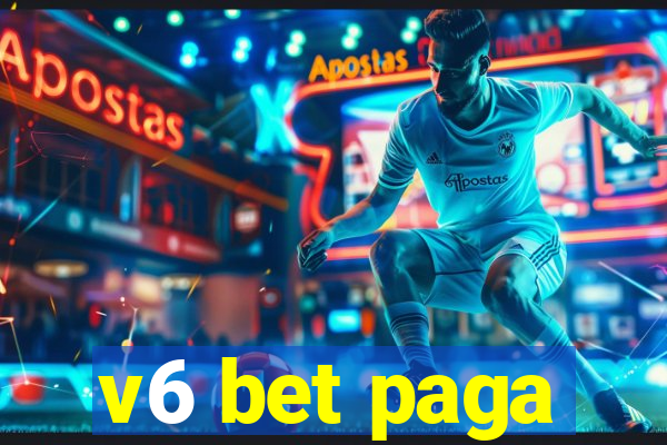 v6 bet paga