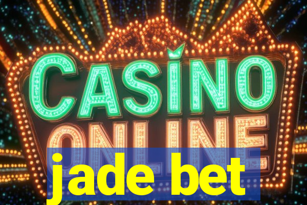 jade bet