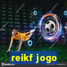 reikf jogo