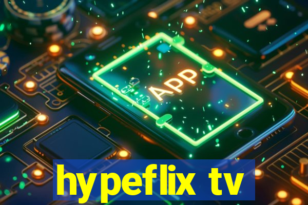 hypeflix tv