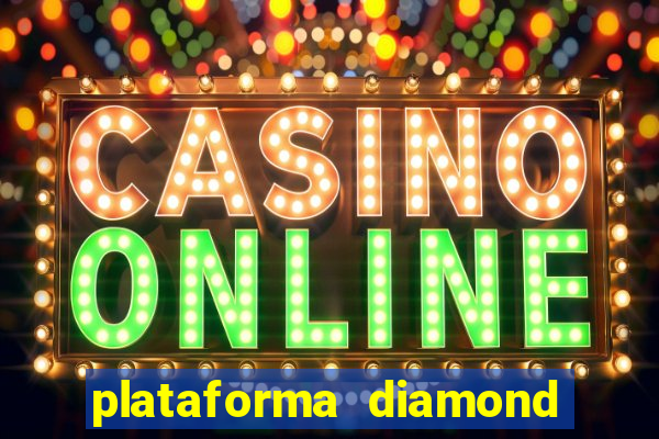 plataforma diamond 777 bet