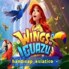 handicap asiatico - 0 5