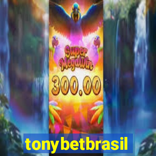 tonybetbrasil