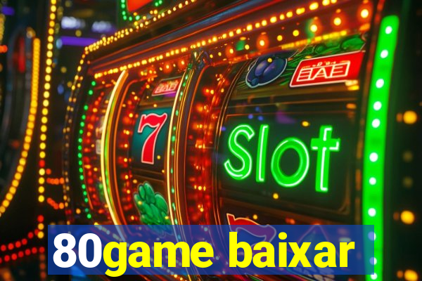 80game baixar