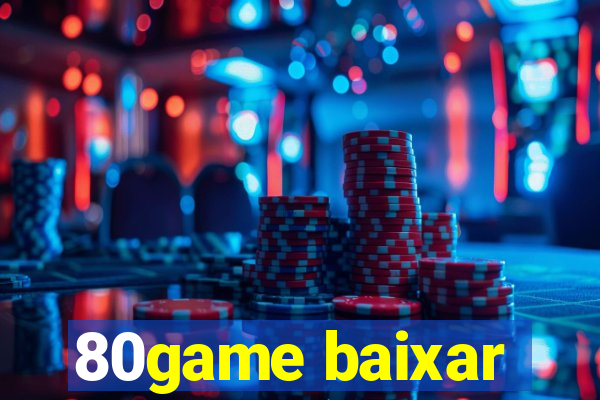 80game baixar