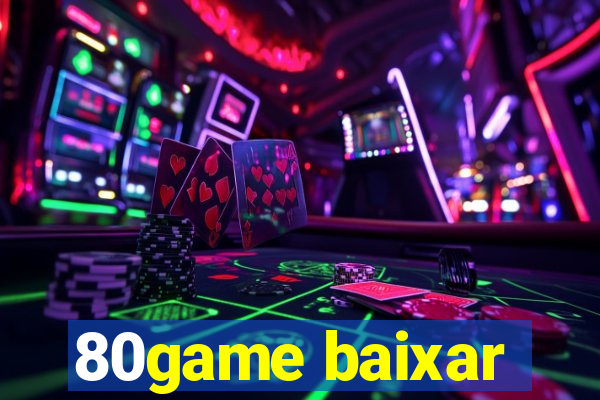 80game baixar