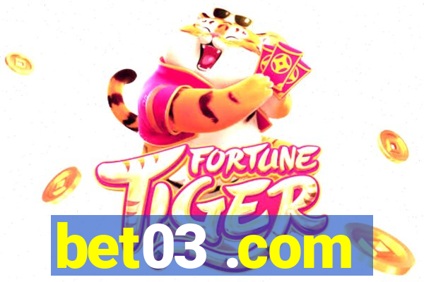 bet03 .com