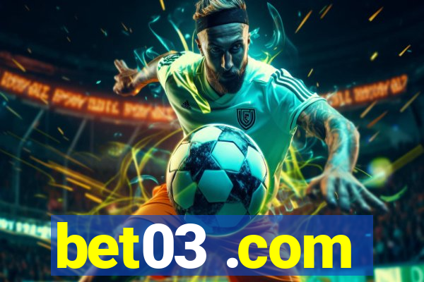 bet03 .com