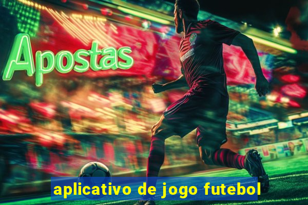 aplicativo de jogo futebol