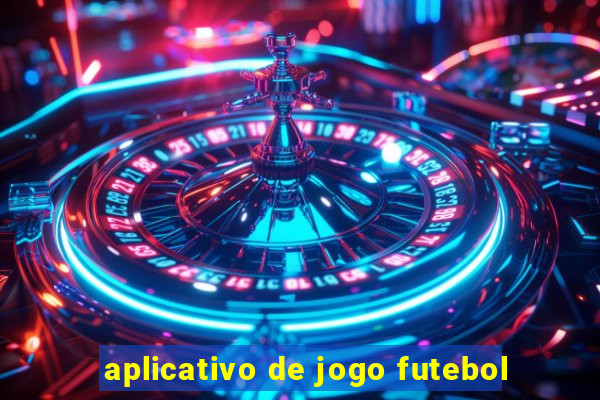 aplicativo de jogo futebol