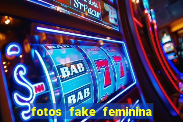 fotos fake feminina no espelho