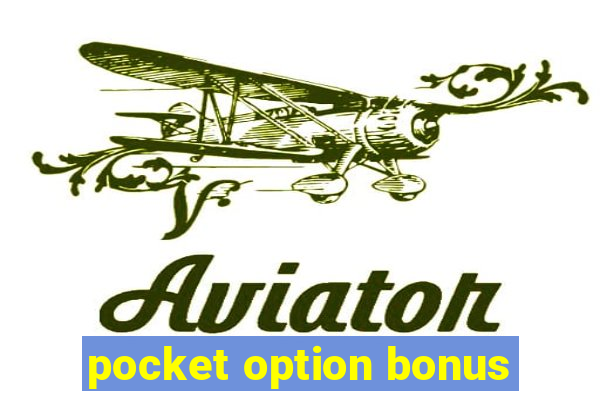 pocket option bonus