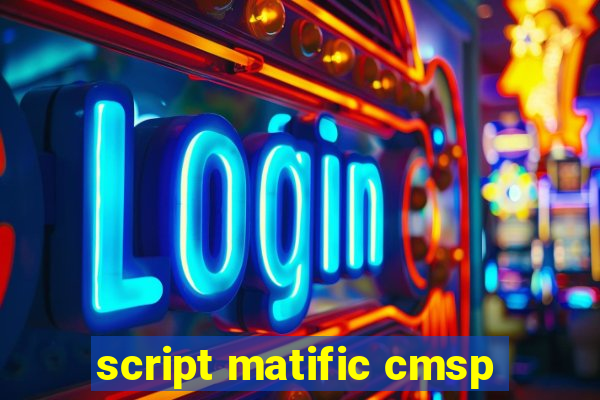 script matific cmsp