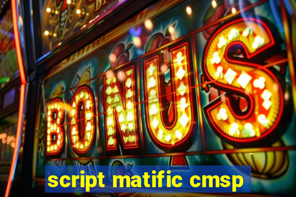 script matific cmsp