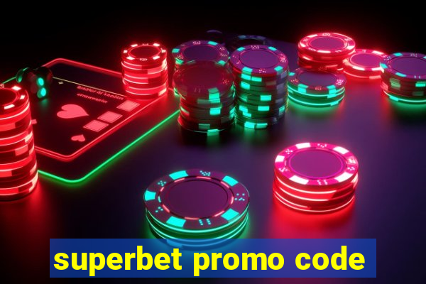 superbet promo code