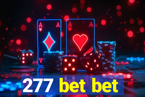 277 bet bet