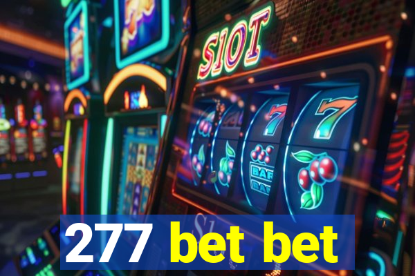 277 bet bet